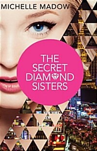 The Secret Diamond Sisters (Paperback)