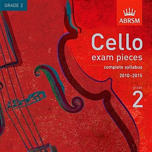 Cello Exam Pieces, Complete Syllabus 20102015, Grade 2 (CD-Audio)
