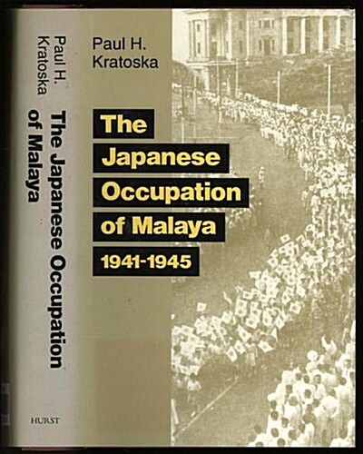 Japanese Occupation of Malaya, 1941-45 (Hardcover)