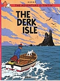 Adventurs o Tintin, The: The Derk Isle (Paperback)