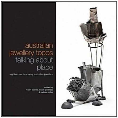 Australian Jewellery Topos: Talking About Place (Paperback)