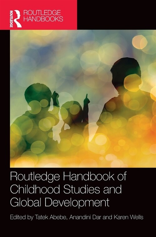 Routledge Handbook of Childhood Studies and Global Development (Hardcover, 1)