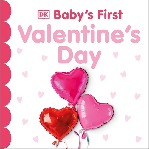 Babys First Valentines Day (Board Books)