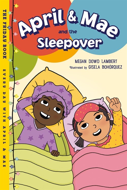 April & Mae and the Sleepover: The Friday Book (Paperback)