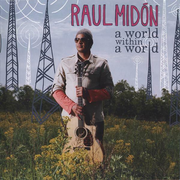 [중고] Raul Midon - A World Within A World