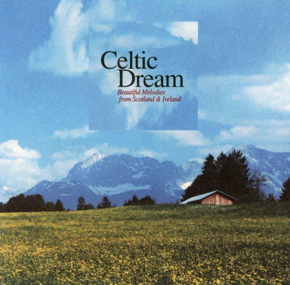 켈틱 드림 - Celtic Dream - Beautiful Melodies From Scotland & Ireland