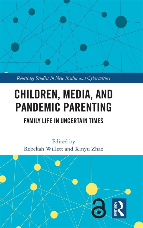 Children, Media, and Pandemic Parenting : Family Life in Uncertain Times (Hardcover)