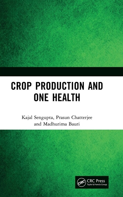 Crop Production and One Health (Hardcover, 1)