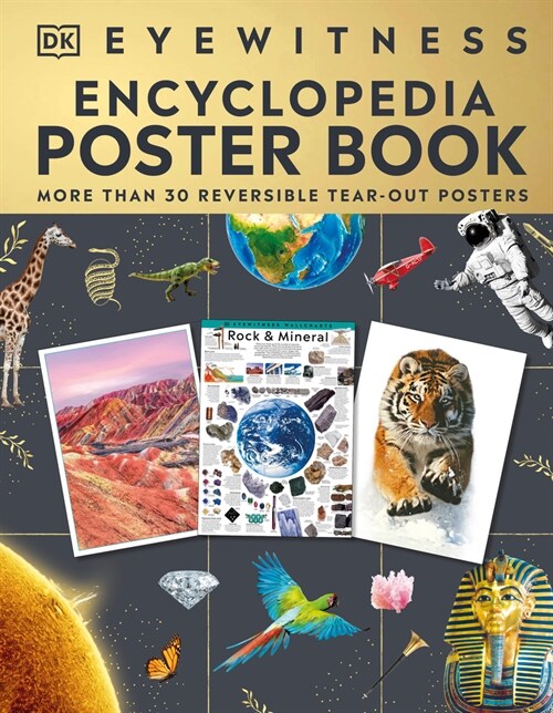 Eyewitness Encyclopedia Poster Book: More Than 30 Reversible Tear-Out Posters (Paperback)