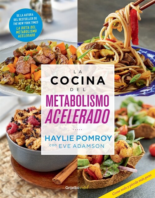 La cocina del metabolismo acelerado / Cooking For A Fast Metabolism (Paperback)