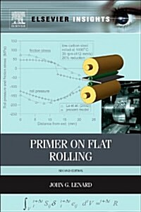 Primer on Flat Rolling (Hardcover)