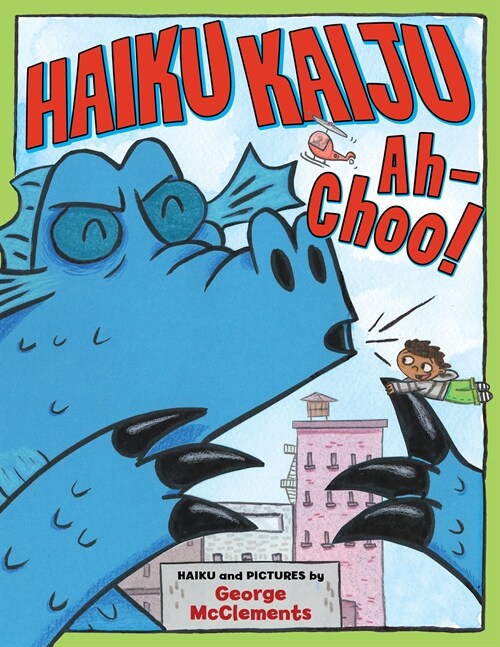 Haiku Kaiju Ah-Choo! (Hardcover)