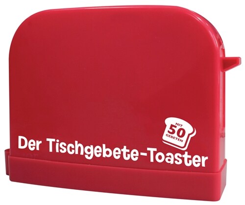 Der Tischgebete-Toaster (General Merchandise)