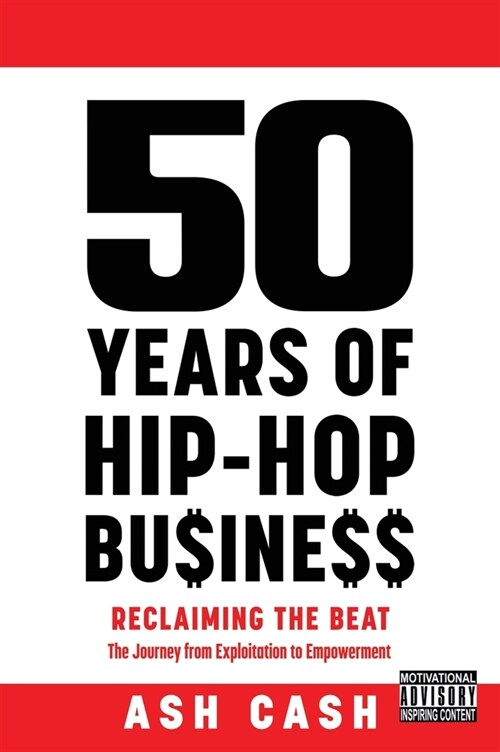 50 Years of Hip-Hop Business (Hardcover)