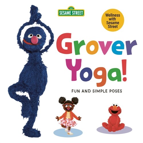 Grover Yoga! (Sesame Street) (Board Books)