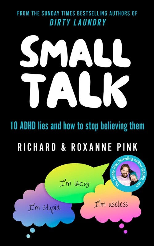 Small Talk: 10 ADHD Lies and How to Stop Believing Them (Paperback)