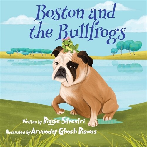 Boston and the Bullfrogs (Paperback)