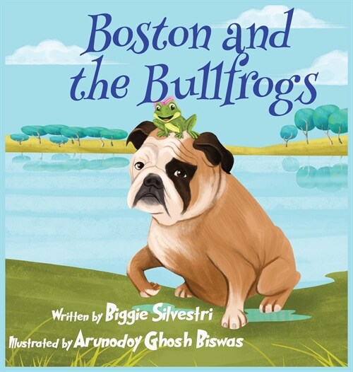 Boston and the Bullfrogs (Hardcover)