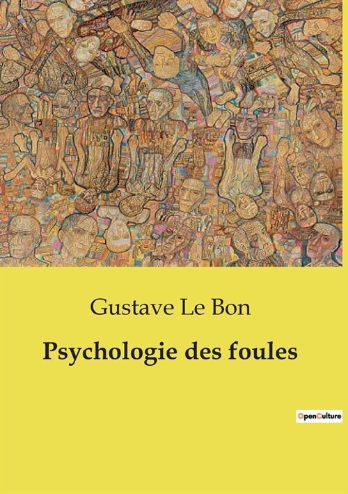 Psychologie des foules (Paperback)
