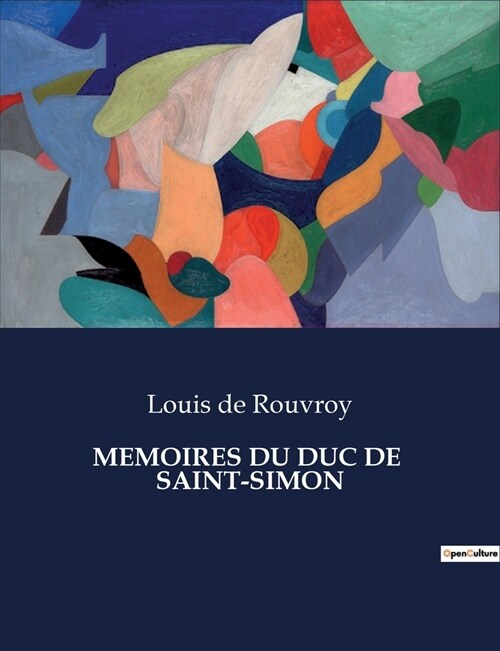 Memoires Du Duc de Saint-Simon (Paperback)