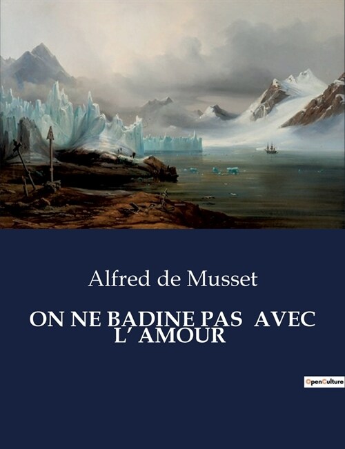 On Ne Badine Pas Avec L Amour (Paperback)