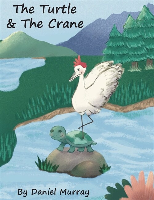 The Turtle and The Crane (Paperback)