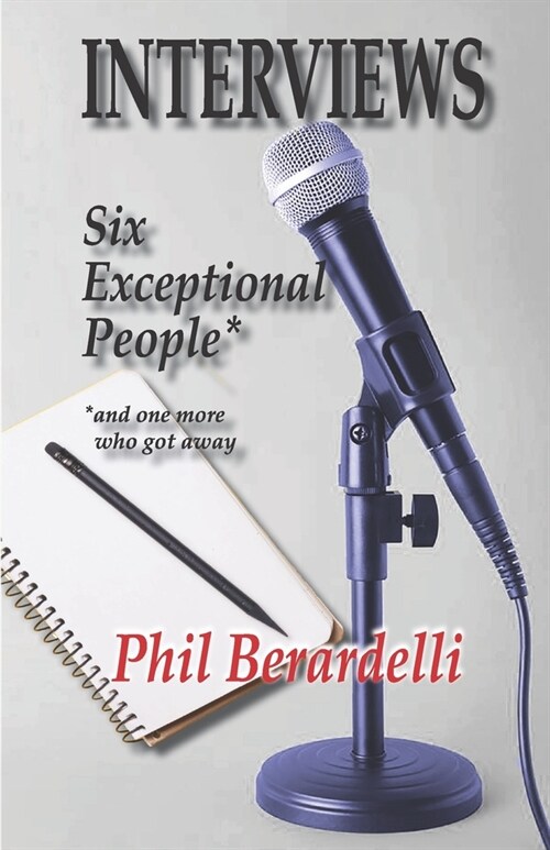 Interviews: Six Exceptional People (Paperback)