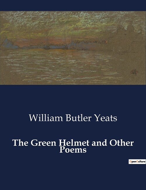 The Green Helmet and Other Poems (Paperback)