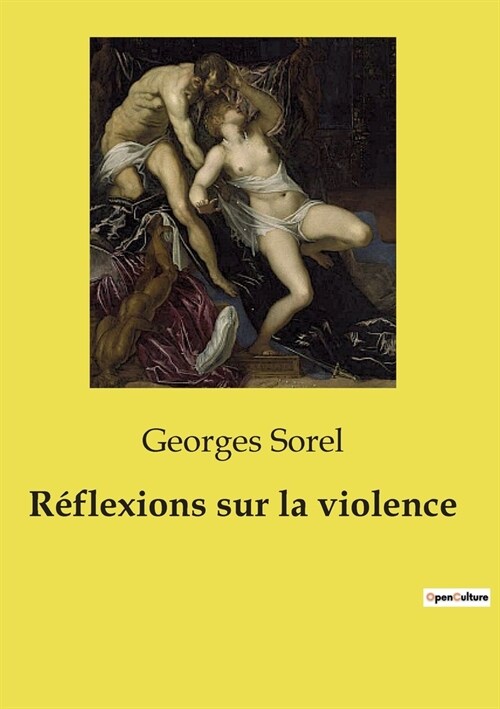 R?lexions sur la violence (Paperback)