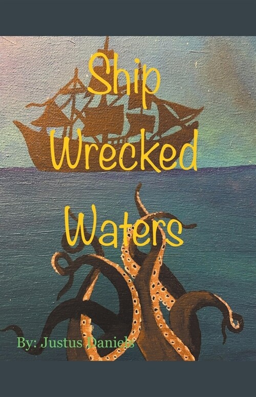 Ship Wrecked Waters (Paperback)