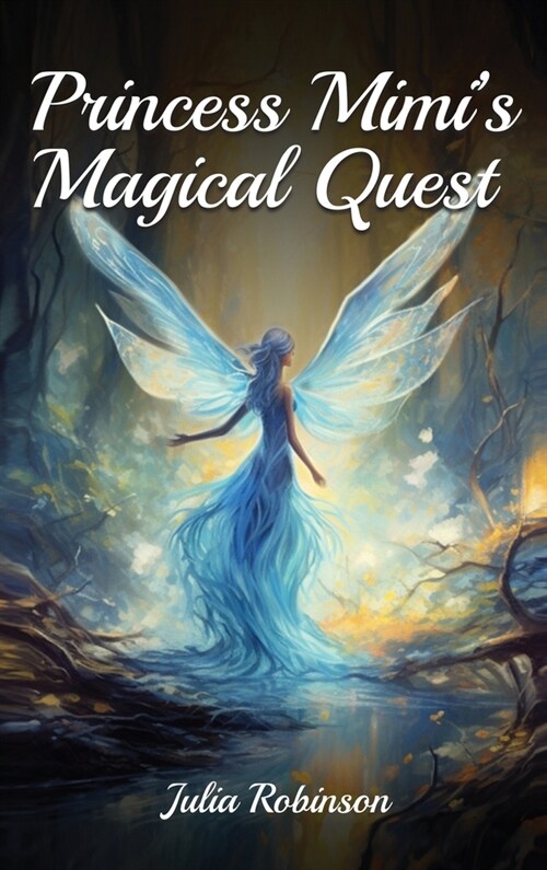 Princess Mimis Magical Quest (Hardcover)