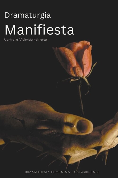 Dramaturgia Manifiesta Contra la Violencia Patriarcal (Paperback)