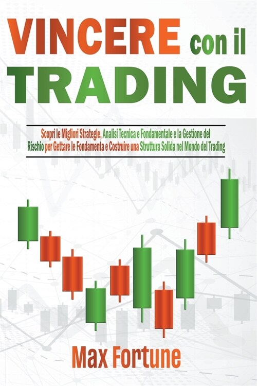 Vincere con il Trading (Paperback)