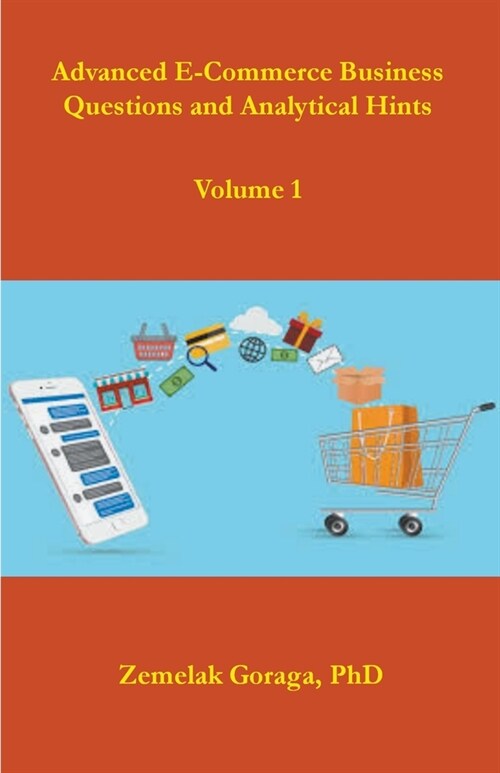 Advanced E-Commerce Business Questions and Analytical Hints (Paperback)