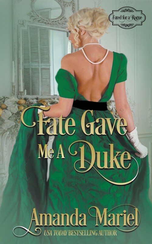 Fate Gave Me a Duke (Paperback)