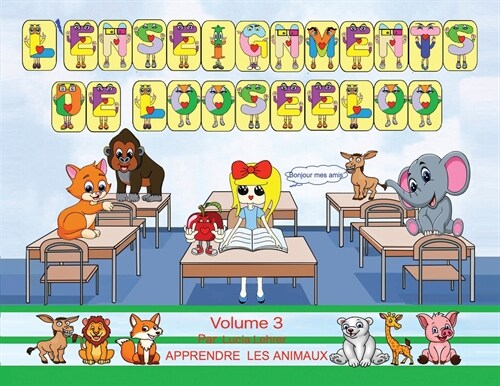 Lenseignements De Looseeloo: Apprendre Les Animaux (Paperback)