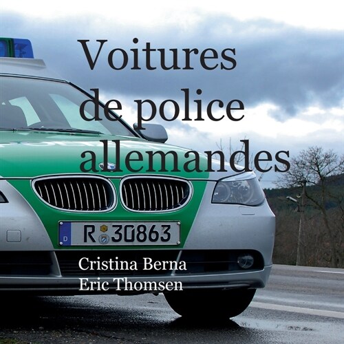 Voitures de police allemandes (Paperback)