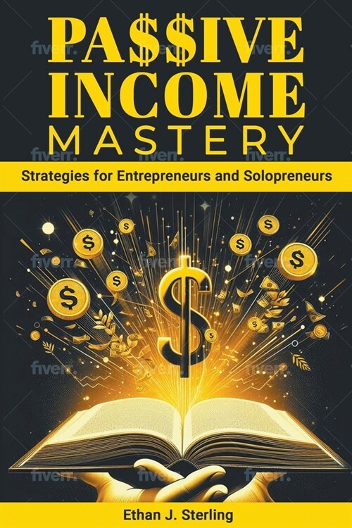 Passive Income Mastery (Paperback)