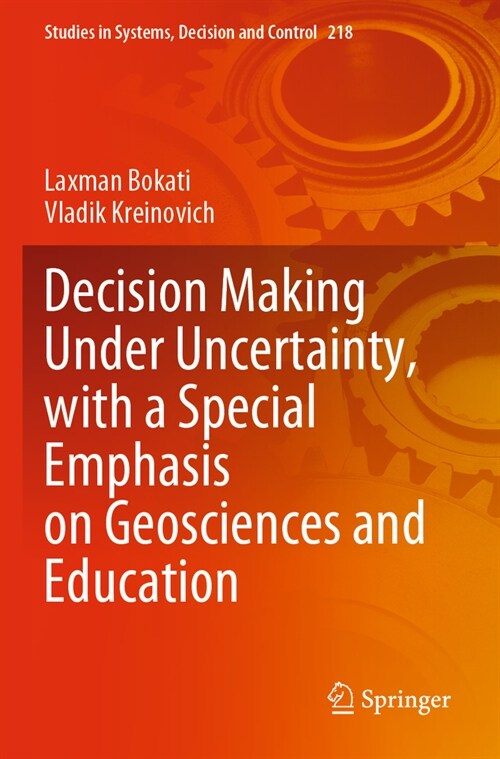 Decision Making Under Uncertainty, with a Special Emphasis on Geosciences and Education (Paperback, 2023)
