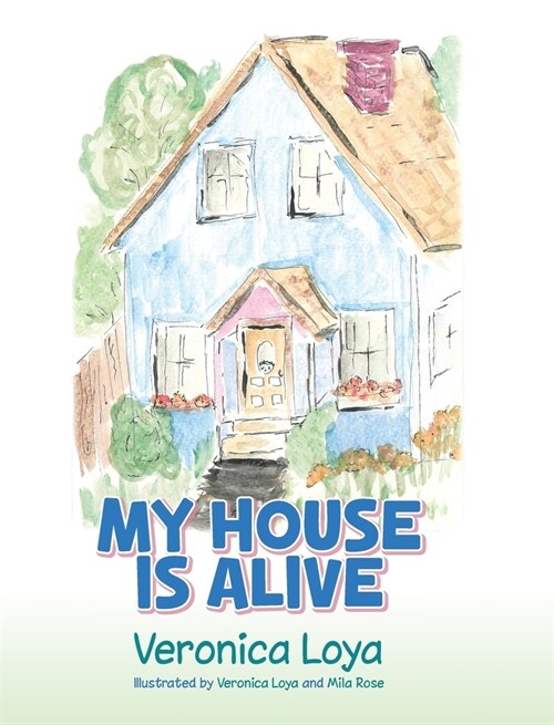 My House is Alive (Hardcover)