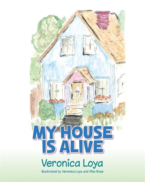 My House is Alive (Paperback)