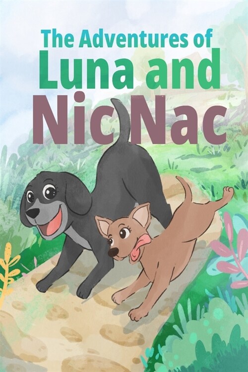 The Adventures of Luna and Nic Nac (Paperback)