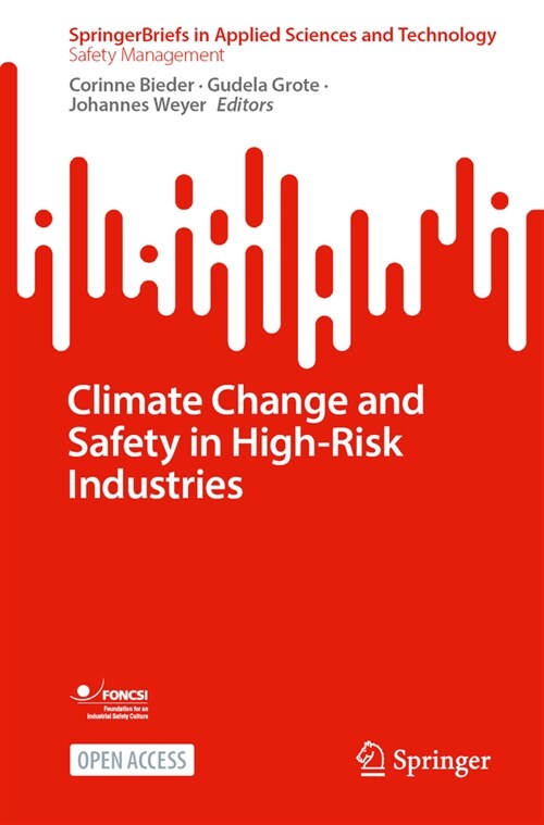 Climate Change and Safety in High-Risk Industries (Paperback)