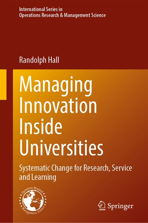 Managing Innovation Inside Universities: Systematic Change for Research, Service and Learning (Hardcover, 2024)
