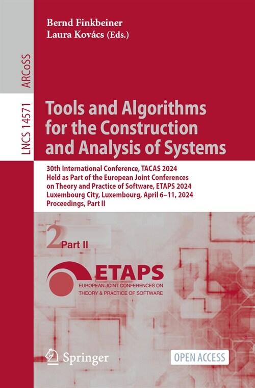 Tools and Algorithms for the Construction and Analysis of Systems: 30th International Conference, Tacas 2024, Held as Part of the European Joint Confe (Paperback, 2024)