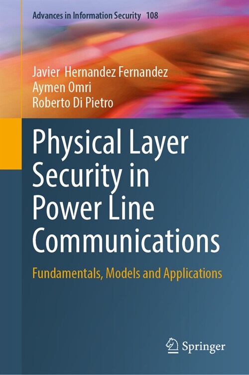 Physical Layer Security in Power Line Communications: Fundamentals, Models and Applications (Hardcover, 2024)