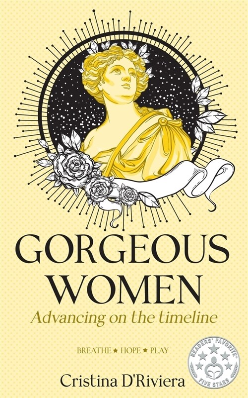 Gorgeous Women: Advancing On The Timeline (Paperback)