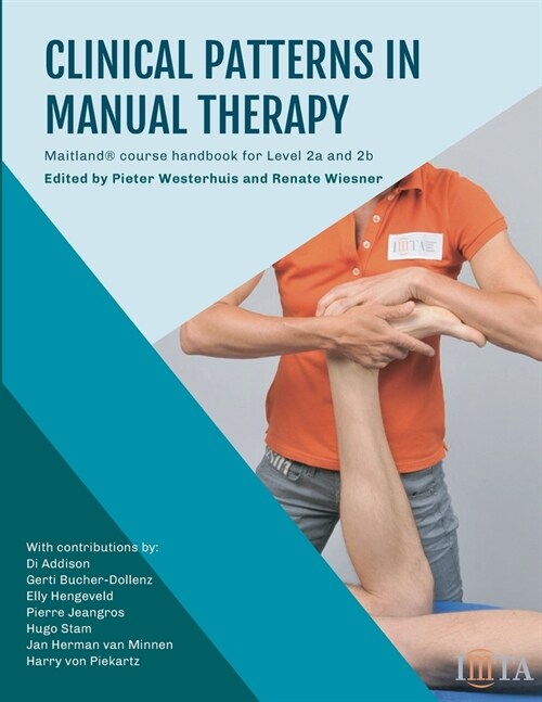 Clinical Patterns in Manual Therapy: Maitland Concept course handbook level 2a and level 2b (Paperback)