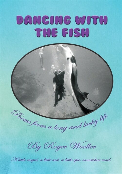 Dancing with the Fish (Paperback)