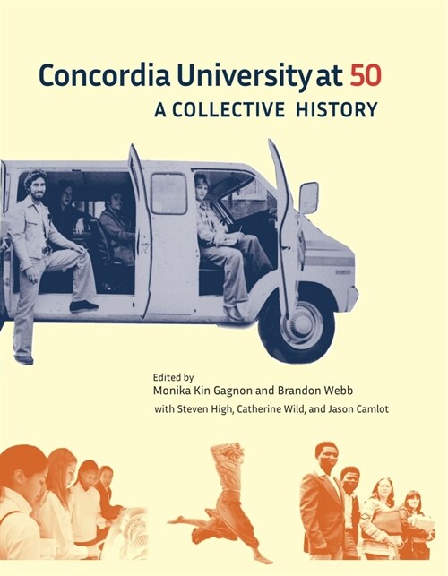 Concordia University at 50: A Collective History (Paperback)